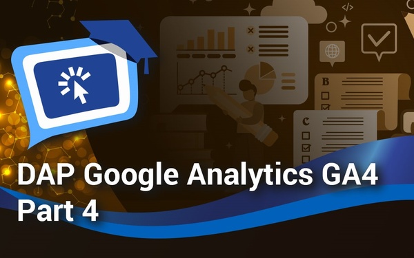 DAP GA4 Part 4