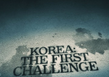 Korea: The First Challenge