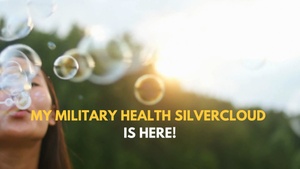 My Military Health - Silvercloud is Here! (with music)