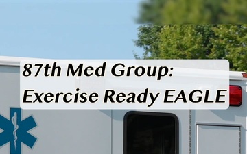 87th Medical Group: Ready EAGLE