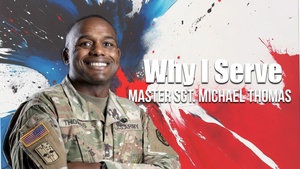 Why I Serve (Master Sgt. Michael Thomas)