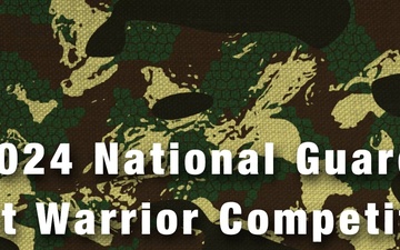 2024 National Guard Best Warrior Competition