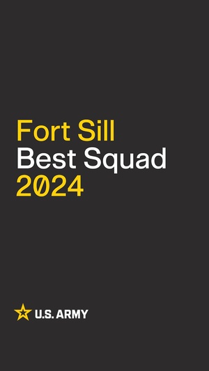 Fort Sill Best Squad - Meet the Soldiers