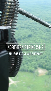 Northern Strike 24-2 MH-60S Close Air Support Training Mission