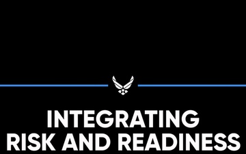 CSAF Integrating Risk and Readiness Campaign