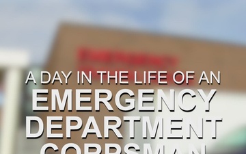 A Day in the Life of an Emergency Department Hospital Corpsman