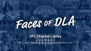 Faces of DLA: SFC Stephen Jolley, Army Reserve, DLA Joint Reserve Force Disposition Services