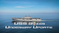 USS Boxer Underway Update