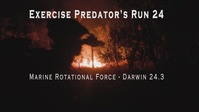 MRF-D 24.3: U.S. Marines, ADF, UK Armed Forces participate in Exercise Predator’s Run 24  