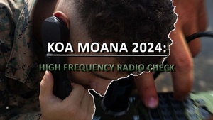 Koa Moana 24: High Frequency Radio Check
