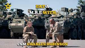 Eat a M.R.E with Command Sgt. Maj. Charles Robinson