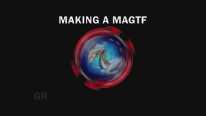 Making a MAGTF | Ground Combat Element