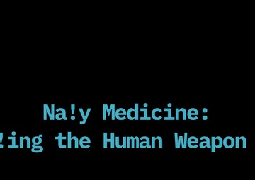 Navy Medicine: Optimizing the Human Weapon System