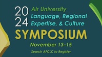 AFCLC's 9th Annual Air University Language, Regional Expertise, and Culture (AU LREC) Symposium