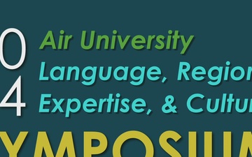 AFCLC's 9th Annual Air University Language, Regional Expertise, and Culture (AU LREC) Symposium