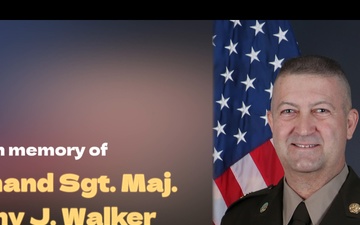 In honor of Command Sgt. Maj. Denny J. Walker