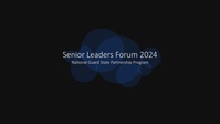 National Guard State Partnership Program holds Senior Leaders Forum 2024