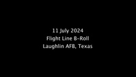 11 July 2024 Flight Line B-Roll