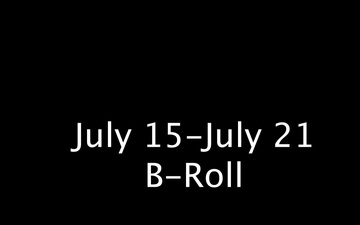 July 15-July 21 B-Roll