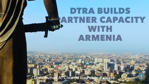 DTRA Builds Partner Capacity with the Government of Armenia