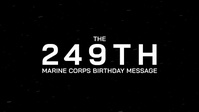 The 249th Marine Corps Birthday Message