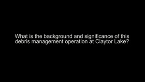 Maj. Ryan Hall, USACE Operations Officer on Debris Removal at Claytor Lake