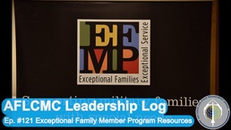 Resources for AFLCMC Families: An Overview of the Exceptional Family Member Program (EFMP)