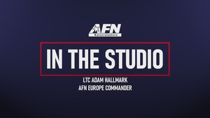 In The Studio: AFN Europe Commander