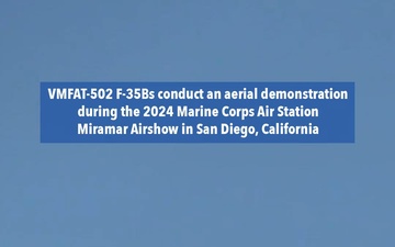 VMFAT-502 F-35Bs participate in the 2024 Marine Corps Air Station Miramar Airshow