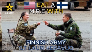 Eat a M.R.E with Finnish Army 1st Lt. Lauri Keravuo (Landscape)
