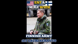 Eat a M.R.E with Finnish Army 1st Lt. Lauri Keravuo (Vertical)