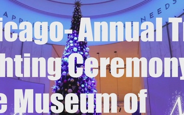 Museum of Science and Industry Annual Tree Lighting Ceremony