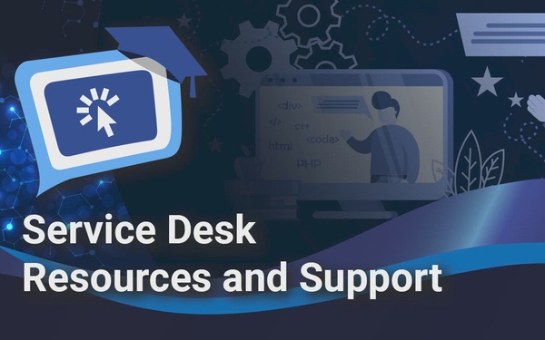 Service Desk Resources and Support