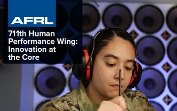 711th Human Performance Wing: Innovation at the Core