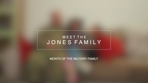 Month of the Military Family: Meet the Jones Family