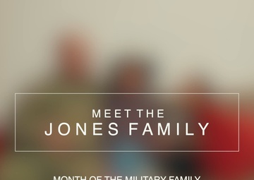 Month of the Military Family: Meet the Jones Family