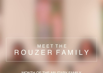 Month of the Military Family: Meet the Rouzer Family