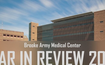 Brooke Army Medical Center Year in Review