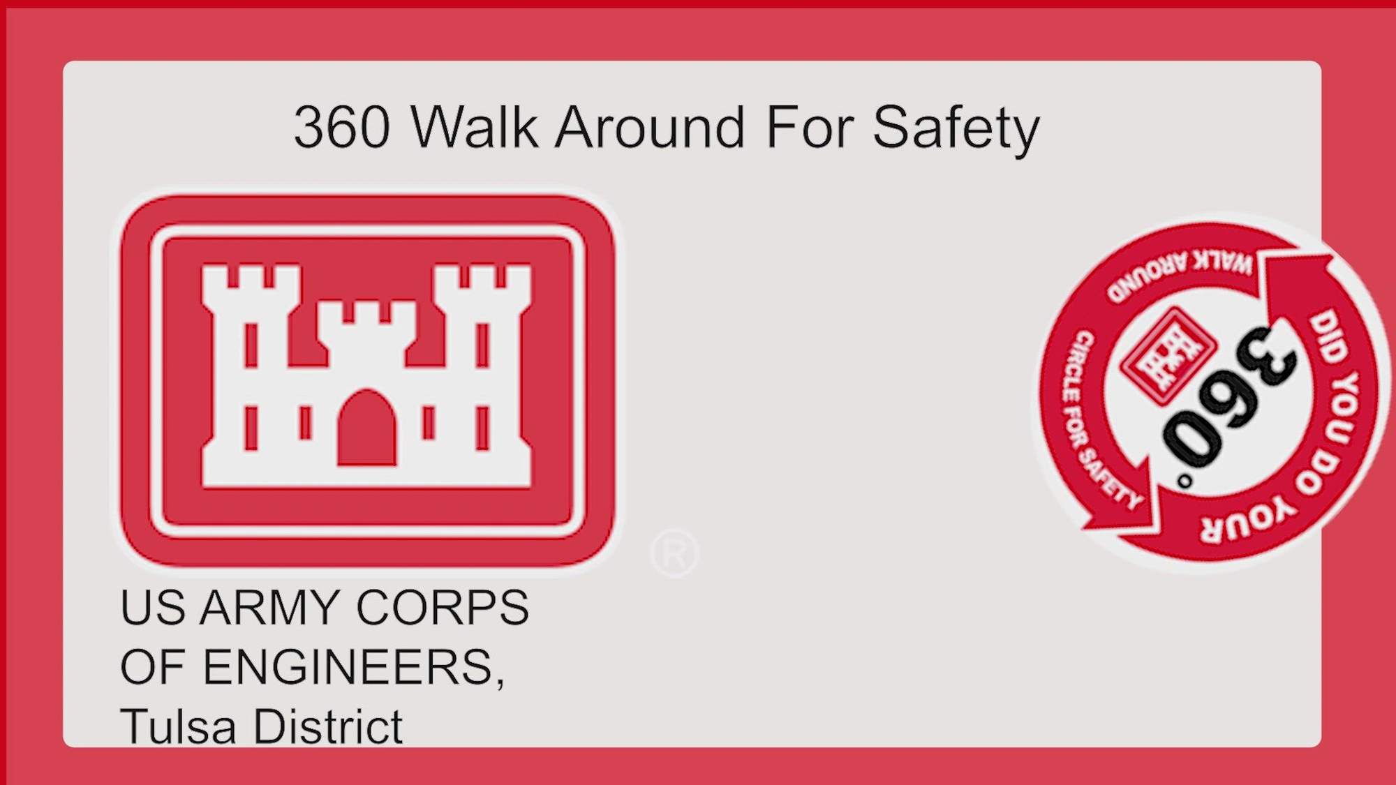 The 360 Degree Walk Around for Safety is a required prerequisite for all Tulsa District, U.S. Army Corps of Engineers Employees operating a government vehicle. Park ranger Ryan Parisotto of the Lake Eufaula Project Office, Tulsa District, USACE, tells us about the safety walk around process, why it&#39;s necessary, and how to conduct it to keep yourself and others safe on the road.