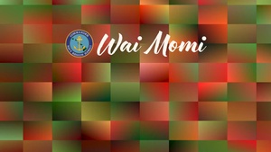 Wai Momi - December