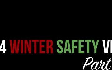 Walter Reed's 2024 Winter Safety Video Part 2