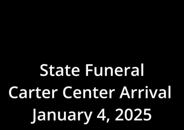 State Funeral 39 Carter Center Arrival