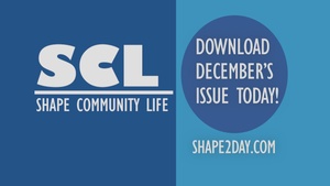 SHAPE Community Life December