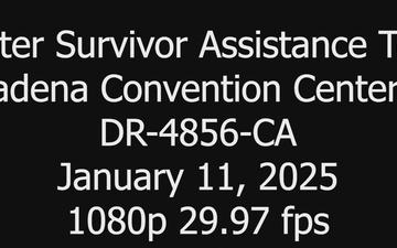 FEMA Disaster Survivor Assistance at Pasadena Convention Center