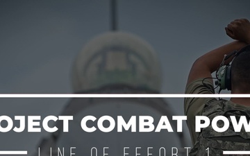 Line of Effort 1: Project Combat Power