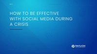 How to be Effective with Social Media During a Crisis