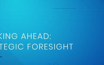 Thinking Ahead: Using Strategic Foresight