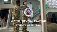 Water Survival Training PSU ME EX-RAP 24-01