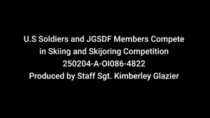 B-roll: 1-5 Infantry Soldiers and JGSDF Members Compete in a Skiing and Skijorning Competition