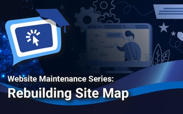 Website Maintenance Series: Rebuilding Site Map